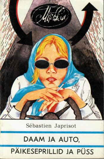Daam ja auto, päikeseprillid ja püss - Sebastien Japrisot