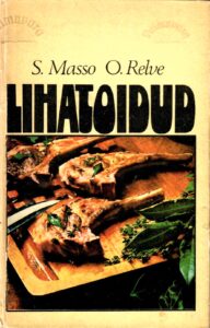 Lihatoidud - Salme Masso ja Olga Relve, 1978