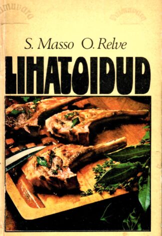 Lihatoidud - Salme Masso ja Olga Relve, 1978