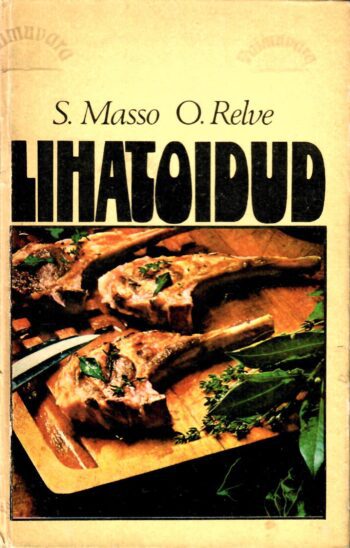 Lihatoidud - Salme Masso ja Olga Relve, 1978