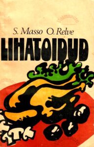 Lihatoidud - Salme Masso ja Olga Relve, 1976