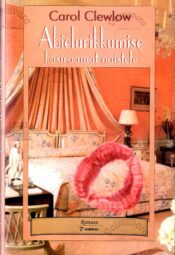 Abielurikkumise-käsiraamat Abielurikkumise käsiraamat naistele – Carol Clewlow