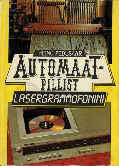 Heino Pedusaar -Automaatpillist lasergrammofonini