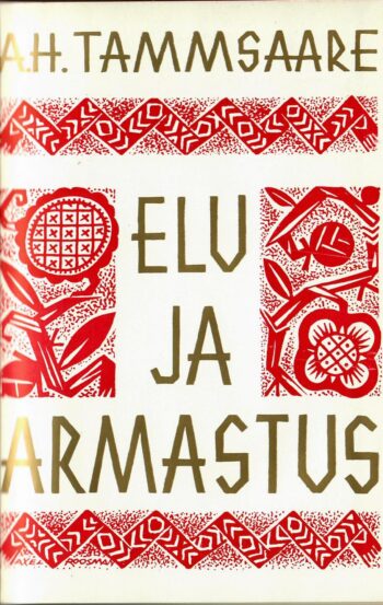 Elu ja armastus - Anton Hansen Tammsaare 3