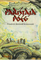 Friedrich Reinhold Kreutzwald - Paristaja-poeg Friedrich Reinhold Kreutzwald - Paristaja-poeg