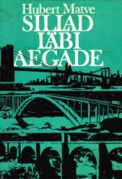 Sillad läbi aegade - Hubert Matve
