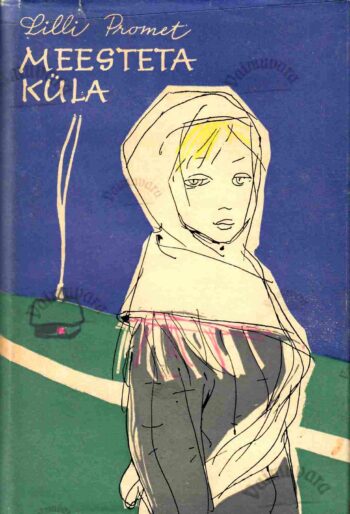Meesteta küla - Lilli Promet, 1967