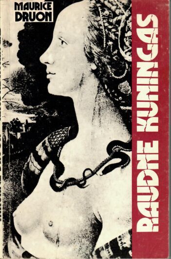 Raudne kuningas. Neetud kuningad I. - Maurice Druon