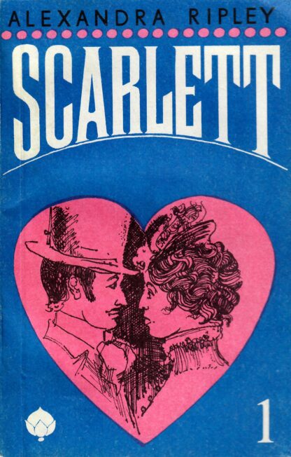 Scarlett 1.osa - Alexandra Ripley