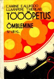 Tööõpetus IV-VIII kl. Õmblemine Õmblemine