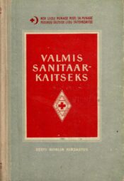 Valmis sanitaarkaitseks Ole valmis sanitaarkaitseks. Õpik - I.V.Danilov