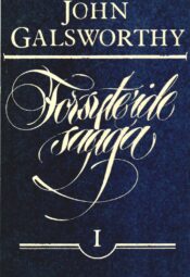 John Galsworthy Forsyte'ide saaga 1 John Galsworthy Forsyte'ide saaga 1