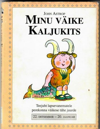 Minu väike Kaljukits. 22. detsember - 20. jaanuar - John Astrop
