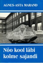Nõo kool läbi kolme sajandi - Agnes-Asta Marand