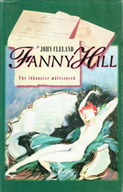 Fanny Hill. Ühe lõbunaise mälestused - John Cleland