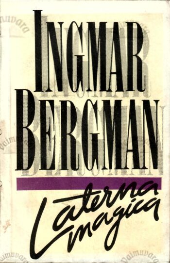 Laterna magica - Ingmar Bergman