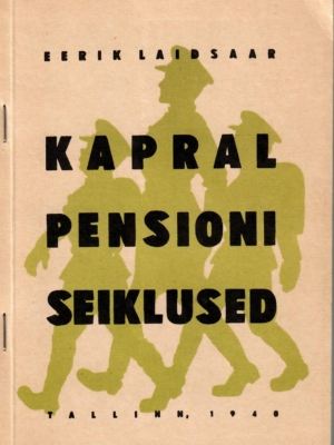 Kapral Pensioni seiklused – Eerik Laidsaar