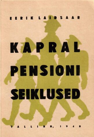 Kapral Pensioni seiklused - Eerik Laidsaar