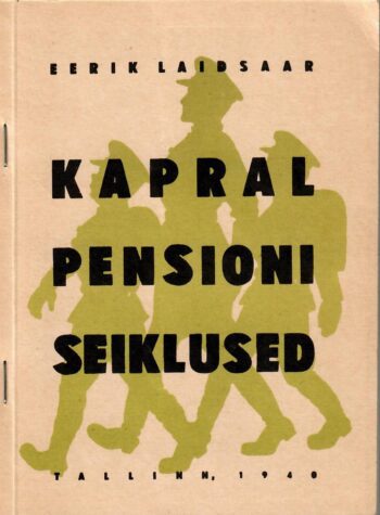 Kapral Pensioni seiklused Kapral Pensioni seiklused - Eerik Laidsaar