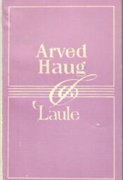 Arved Haug - Laule