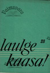 Laulge kaasa 28