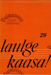Laulge kaasa! 29