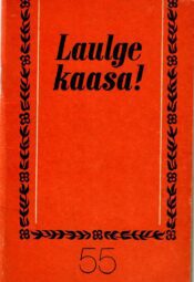 Laulge kaasa! 55