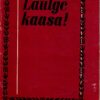 Laulge kaasa 57 Laulge kaasa! 57