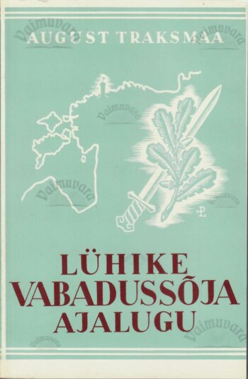 Lühike Vabadussõja ajalugu Traksmaa 1992