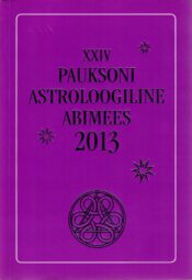 Pauksoni astroloogiline abimees 2013 Pauksoni astroloogiline abimees 2013