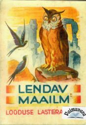 Lendav maailm - Karl Ristikivi