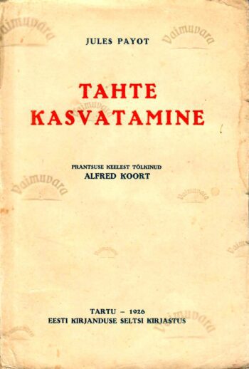 Tahte kasvatamine Tahte kasvatamine - Jules Payot