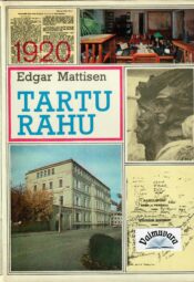 Tartu rahu Tartu rahu - Edgar Mattisen, 1989