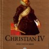 Christian IV (1577-1648). Mõjutatud mees - Bodil Wamberg