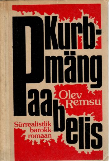 Kurbmäng Paabelis - Olev Remsu