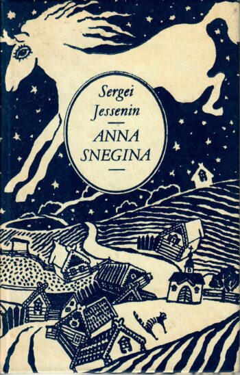 Sergei Jessenin Anna Snegina Anna Snegina. Sergei Jessenin