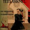 Teelahkmel. Kas modernism või fundamentalism? - William George Wirth