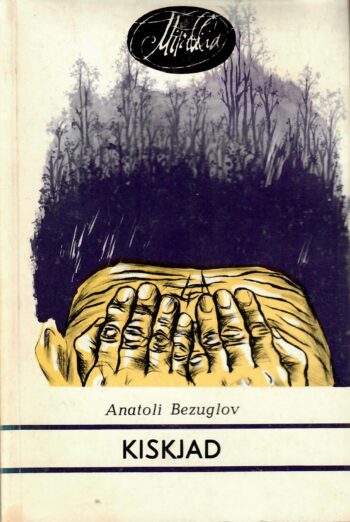 Anatoli Bezuglov - Kiskjad Kiskjad - Anatoli Bezuglov, 1989