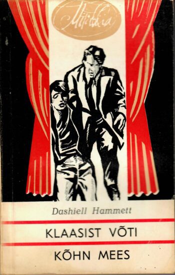 Dashiell Hammett - Klaasist võti. Kõhn mees Klaasist võti. Kõhn mees - Dashiell Hammett