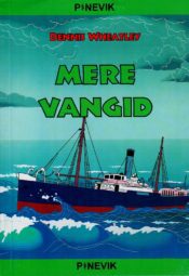 Dennis Wheatley - Mere vangid Mere vangid - Dennis Wheatley