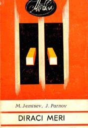 Diraci meri - Mihhail Jemtsev, Jeremei Parnov Diraci meri - Mihhail Jemtsev, Jeremei Parnov
