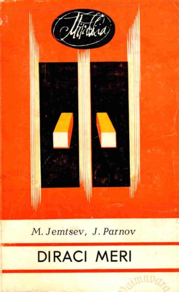 Diraci meri - Mihhail Jemtsev, Jeremei Parnov