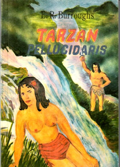 Tarzan Pellucidaris - Edgar Rice Burroughs
