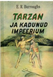 Tarzan ja kadunud impeerium - Edgar Rice Burroughs