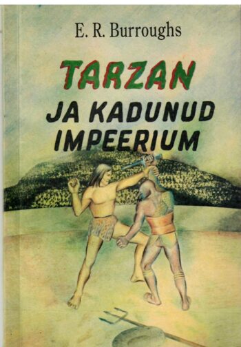 Tarzan ja kadunud impeerium - Edgar Rice Burroughs