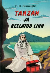 Edgar Rice Burroughs - Tarzan ja keelatud linn Tarzan ja keelatud linn - Edgar Rice Burroughs