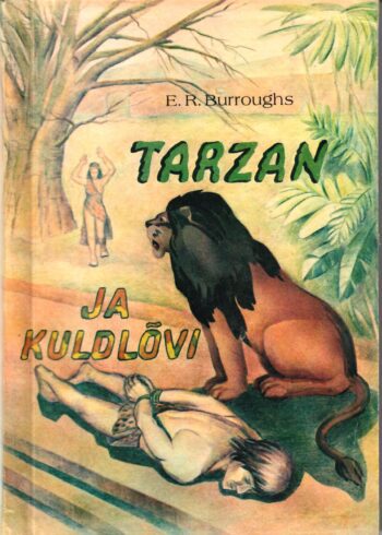 Tarzan ja kuldlõvi - Edgar Rice Burroughs
