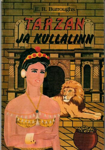 Edgar Rice Burroughs - Tarzan ja kullalinn Tarzan ja kullalinn - Edgar Rice Burroughs