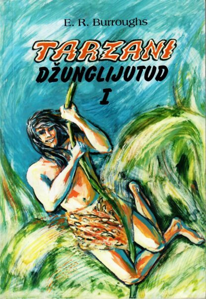Tarzani džunglijutud (1. osa) - Edgar Rice Burroughs
