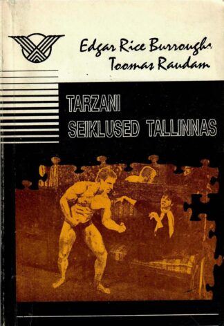 Tarzani seiklused Tallinnas - Edgar Rice Burroughs, Toomas Raudam